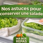 astuces pour conserver une salade